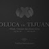 Toluca vs. Tijuana, la Final del Apertura 2012