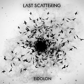 Last Scattering - Eidolon