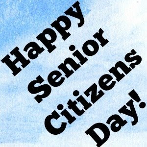 National Senior Citizens Day Wishes Images - Whatsapp Images