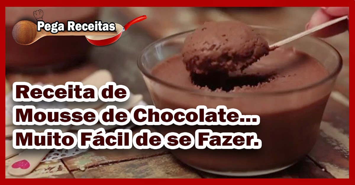 Receita de Mousse de Chocolate no Pega Receitas