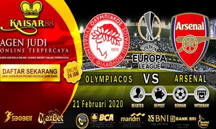 PREDIKSI BOLA TERPERCAYA OLYMPIACOS PIRAEUS VS ARSENAL 21 FEBRUARI 2020