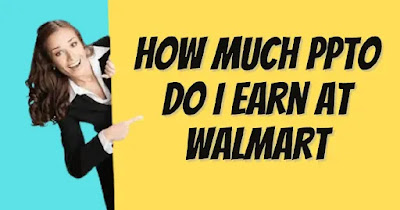 How much PPTO do I earn at Walmart?