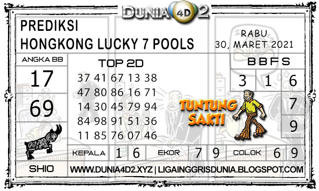 Prediksi Togel HONGKONG LUCKY7 DUNIA4D2 30 MARET 2021