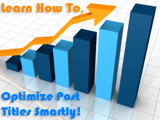 How to Optimize Your Blogger Blog Titles Search engine Friendly