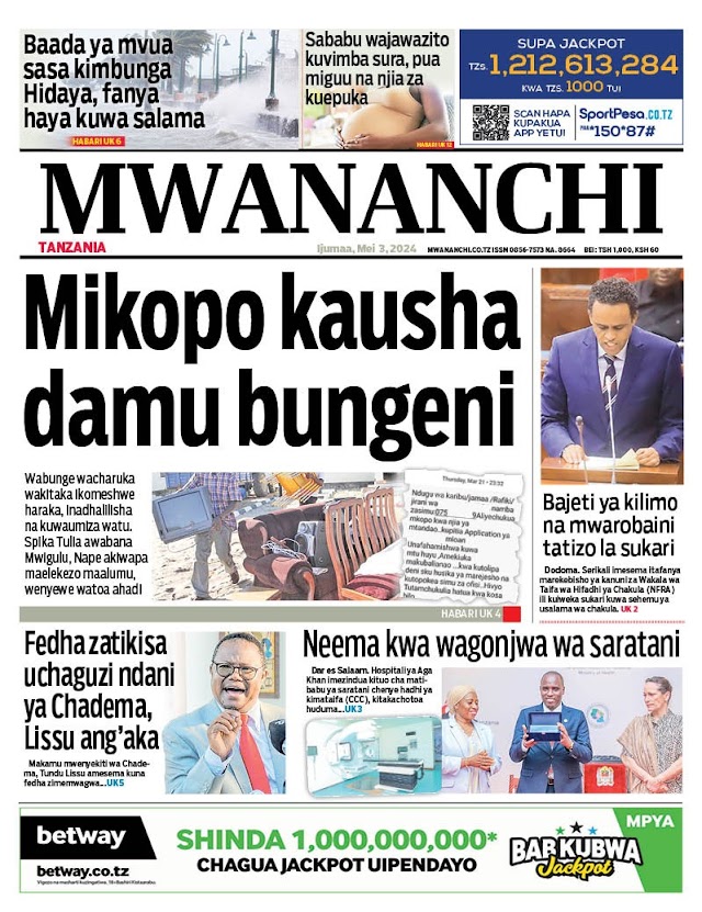 HABARI KUBWA KWENYE MAGAZETI YA LEO IJUMAA MEI 3, 2024