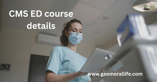 CMS ED course details in hindi : जाने CMS ED योग्यता, फीस, फायदे के बारे में