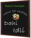 How to Make Dahi Idli