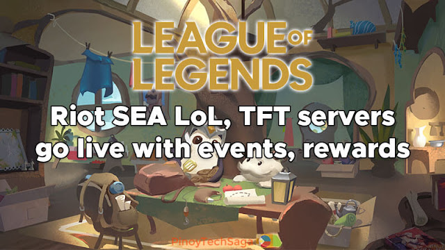 Riot SEA LoL, TFT servers go live with events, rewards