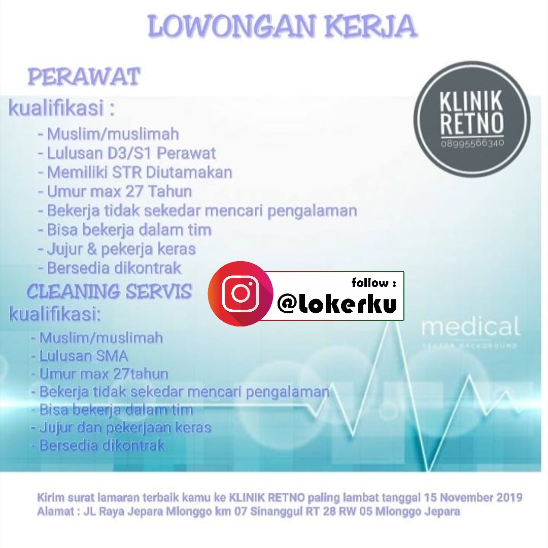 Lowongan Kerja Perawat, Cleaning Servis di Klinik Retno Jepara, info loker Jepara di Klinik Retno sebagai Perawat & Cleaning Servis dapat anda lihat pada gambar dibawah ini untuk kualifikasi yang dibutuhkan 