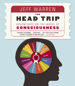The Head Trip: Adventures on the Wheel of Consciousness (English Edition)