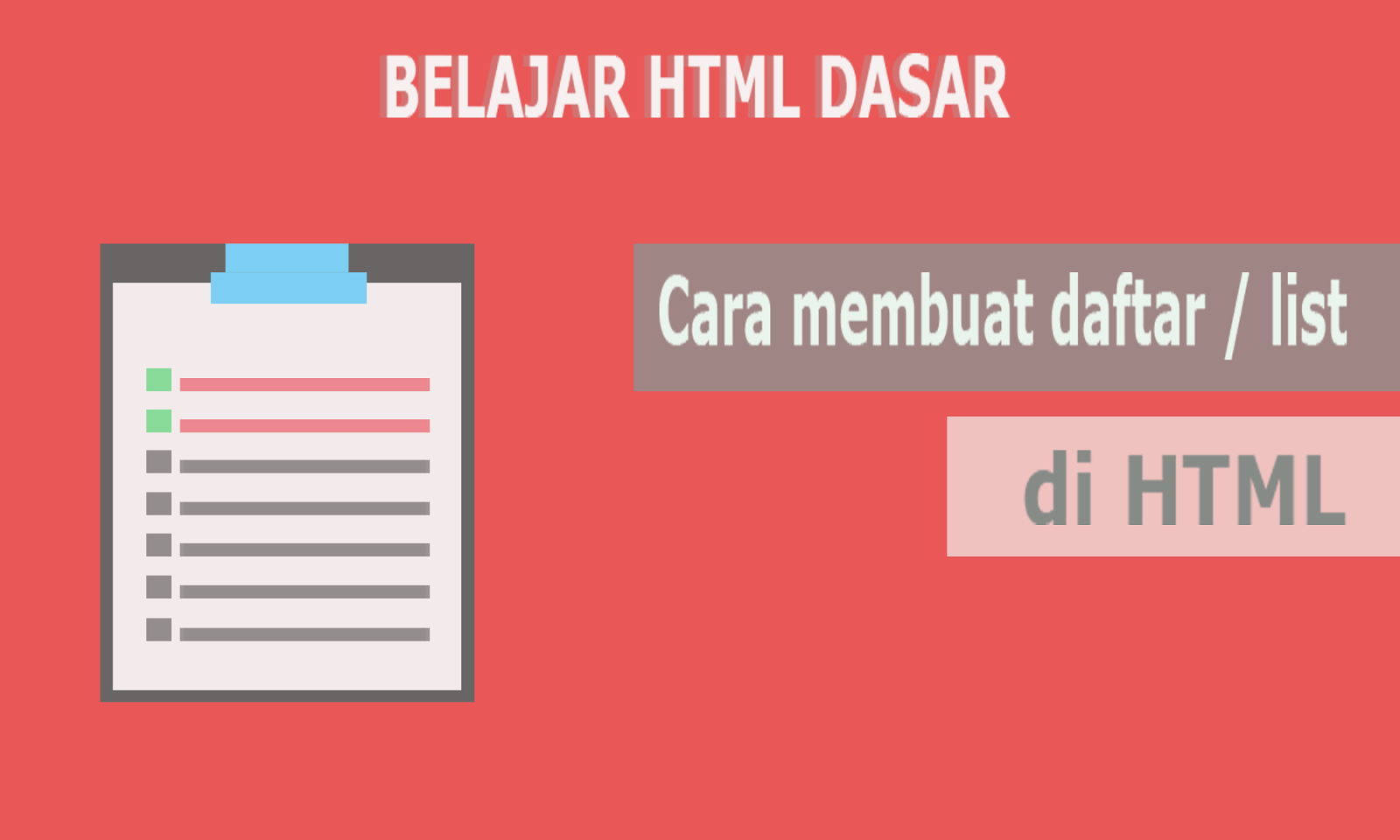 Cara Membuat Daftar/List di HTML (tag ol, ul dan li 