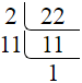 Prime factorization of 22 by division method.