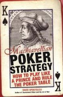 David Apostolico's 'Machiavellian Poker Strategy'