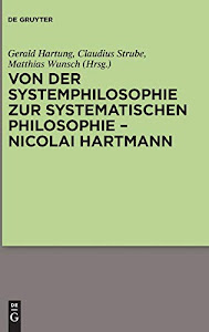 Von der Systemphilosophie zur systematischen Philosophie - Nicolai Hartmann