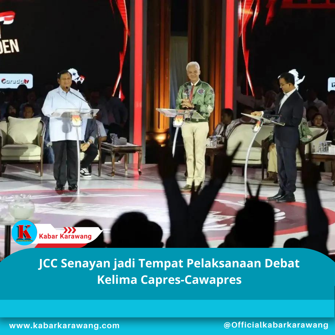 JCC Senayan jadi Tempat Pelaksanaan Debat Kelima Capres-Cawapres