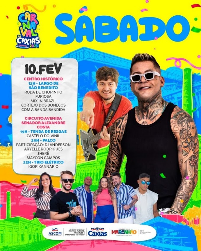 CAXIAS - Confira a programação deste sábado (10) do Carnaval 2024