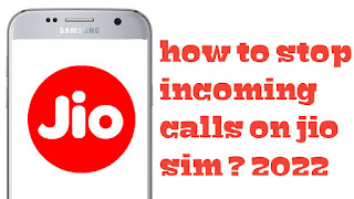 how to stop incoming calls on jio sim ? 2022
