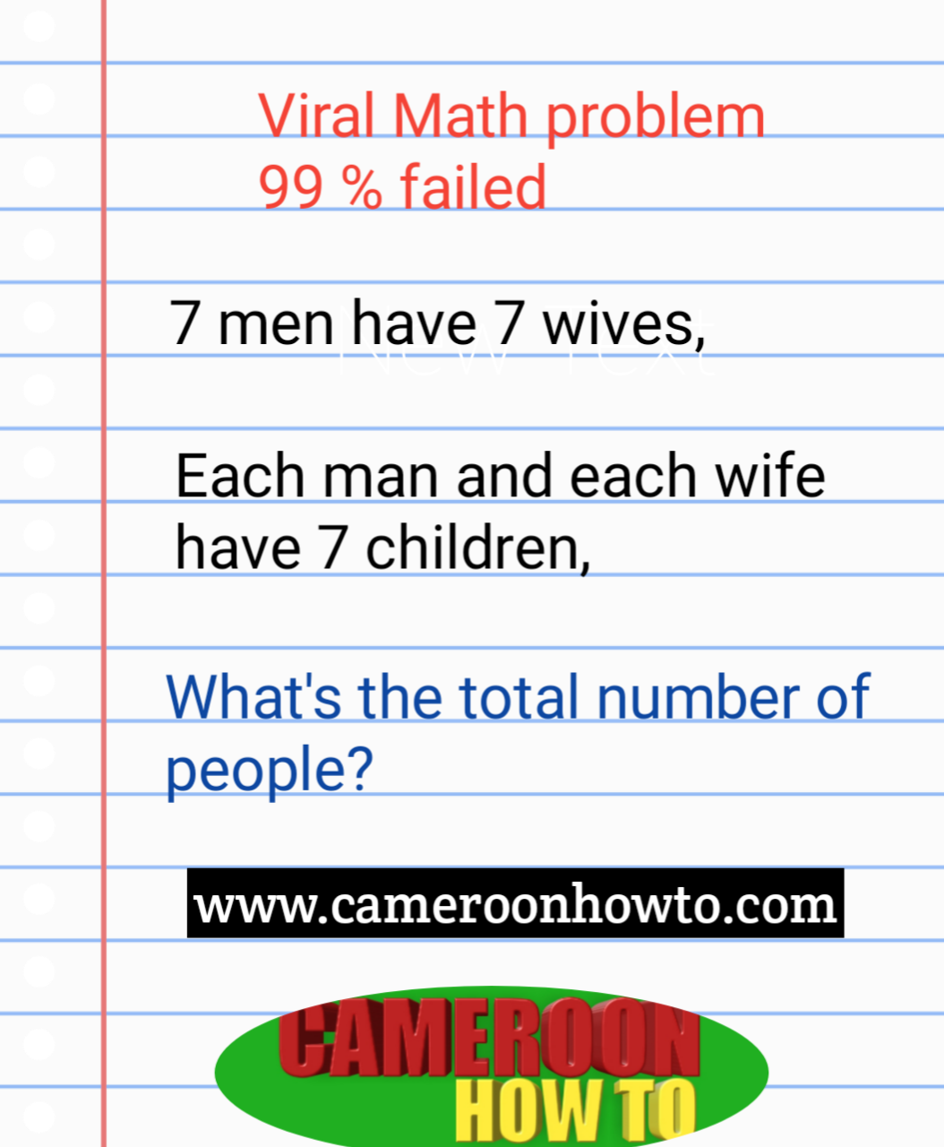7 men have 7 wives, each man and wife have 7 children, what's the total number of people? answer
