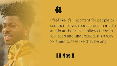 Lil Nas X Quotes On the importance of representation