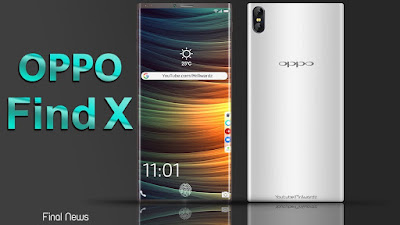 Oppo Find X Smartphones- Full Details About Price, Specification And Expected Date Of Launch