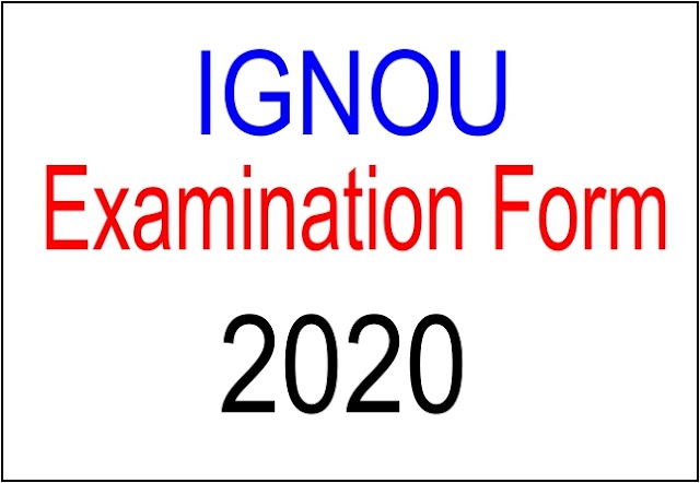 IGNOU Examination Form 2020