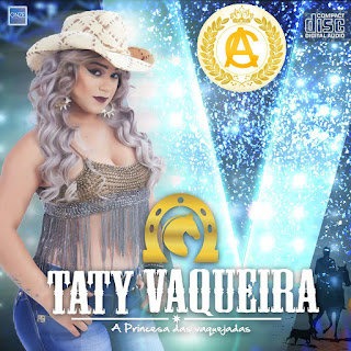 Taty Vaqueira A Princesa Das Vaquejadas CD Promocional De Março 2017