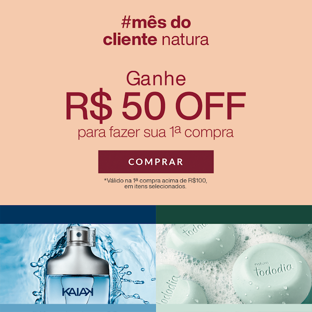 Mês do cliente natura primeira compra