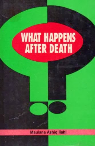What Happens After Death By Shaykh Ashiq Ilahi Madni (r.a)