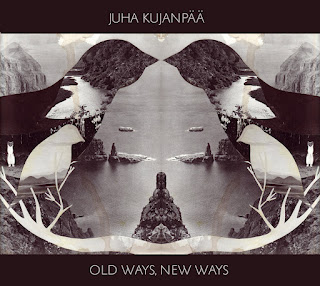 Juha Kujanpää "Old Ways, New Ways"2022 Finland Prog Jazz Rock