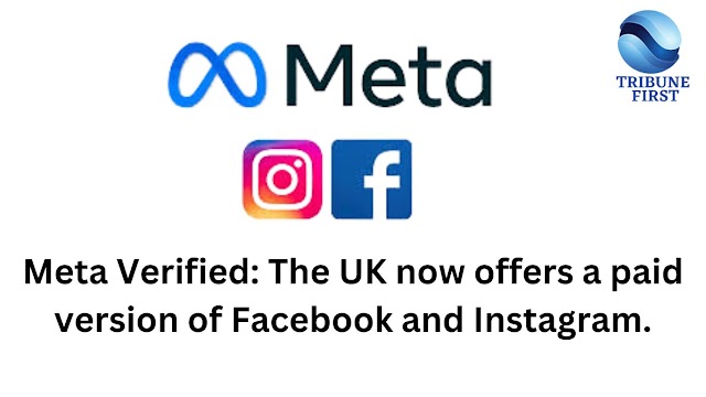  The UK now offers a paid version of Facebook and Instagram.