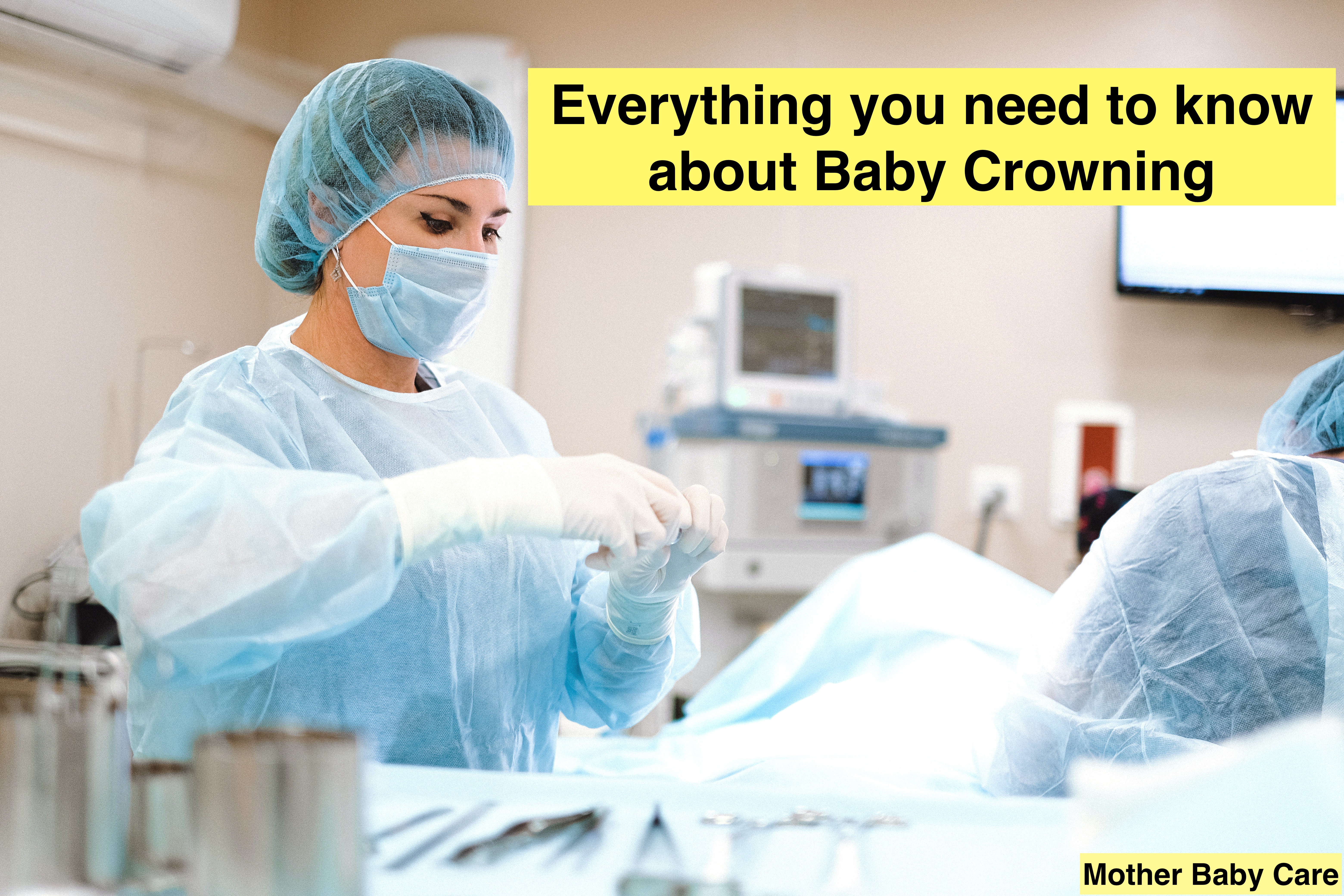 An Ultimate Guide To Baby Crowning