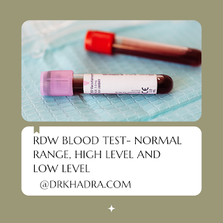 RDW blood test- Normal Range, High Level and Low level