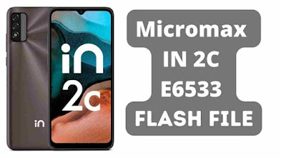 Micromax IN 2C E6533 Flash File