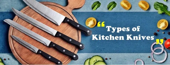 Types of Kitchen Knives - Kitchen Knife Types