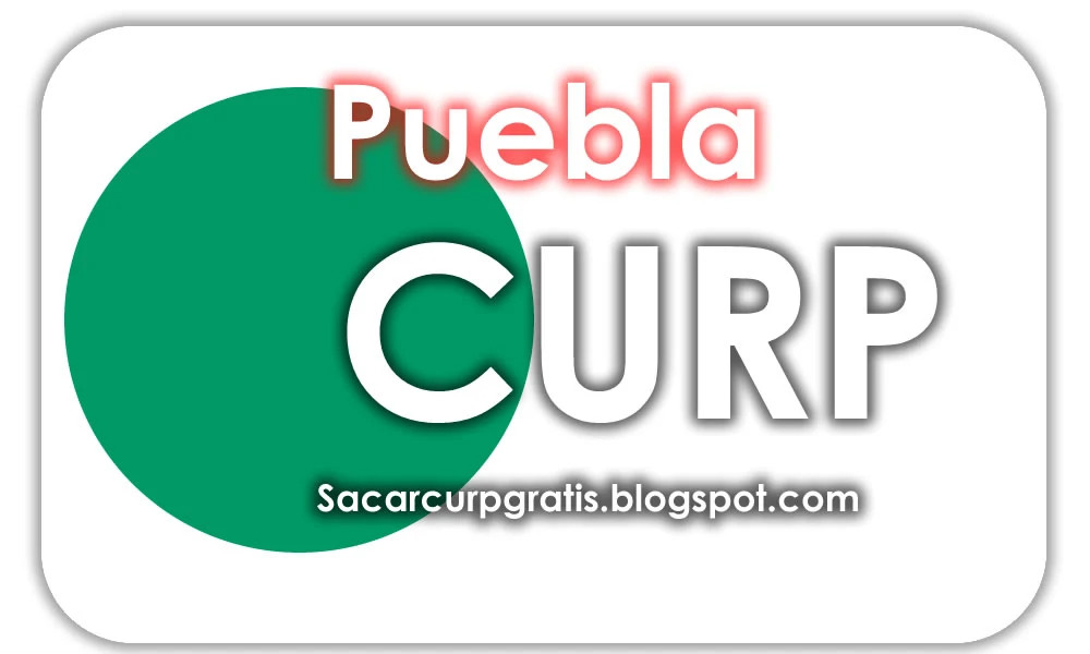 ¿Como y donde puedo ver modulos para consultar y tramitar CURP verde en Puebla? 2019 - 2020 - 2021 Actualizada y Certificada