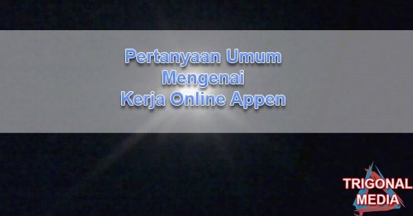 Pertanyaan Umum Mengenai Kerja Online Appen