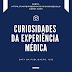 Curiosidades da Experiência Médica,  por JG (John Gideon) Millingen - Data da Publicação: 1839