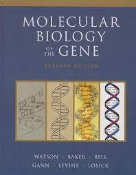 Molecular Biology of the Gene, 7th Edition