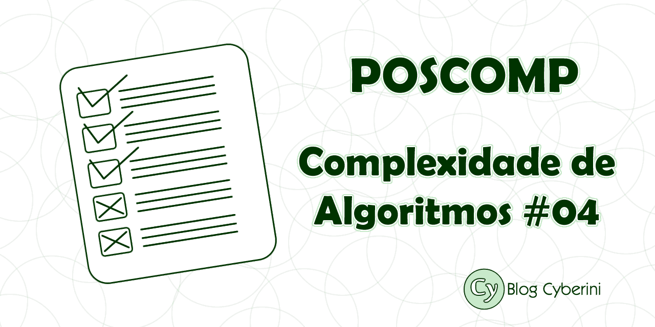 POSCOMP questões resolvidas de complexidade de algoritmos