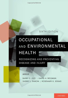 Occupational and Environmental Health: Recognizing and Preventing Disease and Injury [6 ed.]