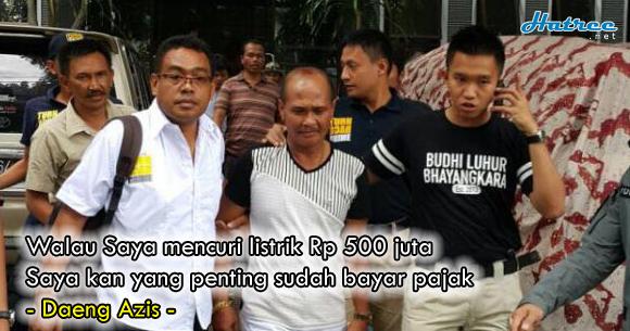 Daeng Azis ditangkap soal Pencurian Listrik Rp 500 Juta, Ini kata Ahok!