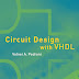 Free download Circuit Design with VHDL by Volnei A. Pedroni