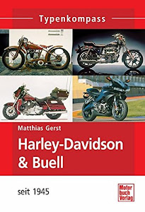 Harley-Davidson & Buell: seit 1945: Motorräder seit 1945 (Typenkompass)