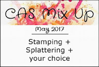 http://casmixup.blogspot.co.uk/2017/05/cas-mix-up-may-challenge.html