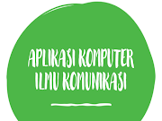 Materi 7 Aplikom Ilmu Komunikasi