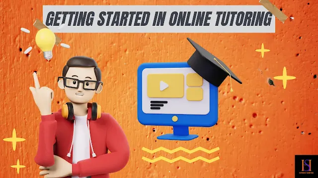 Getting Started in Online Tutoring