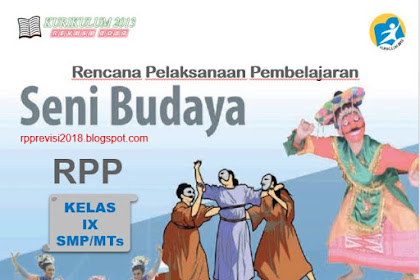 RPP Seni Budaya Kelas 9 SMP/MTs Kurikulum 2013 Revisi 2017