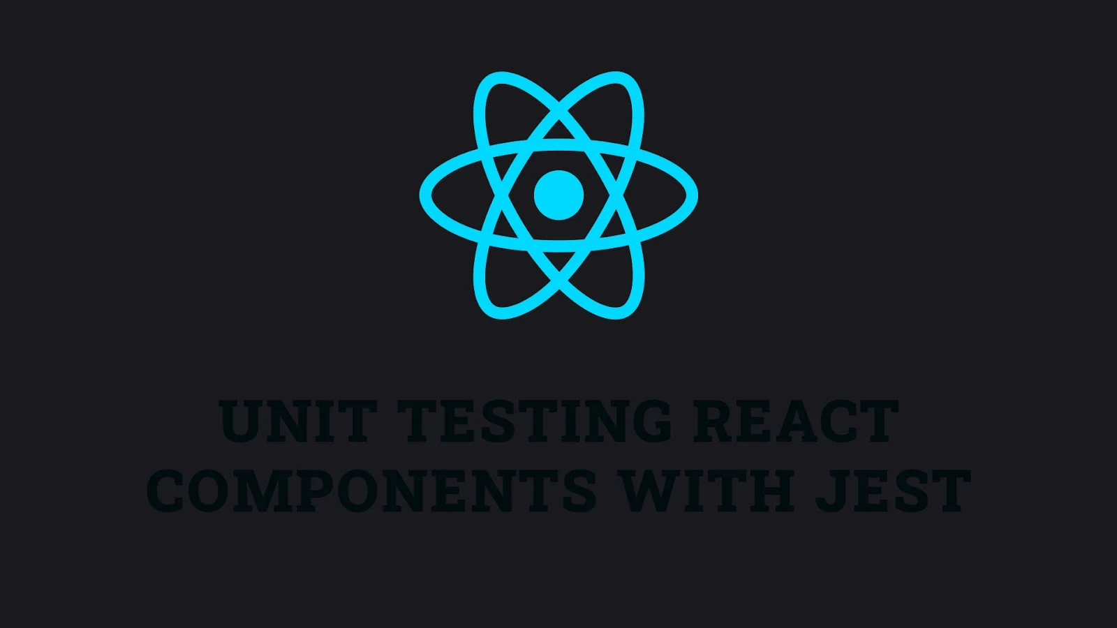 Unit Testing React Components with Jest