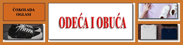 * ODEĆA I OBUĆA - ČOKOLADA OGLASI