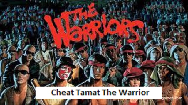 Cheat Tamat The Warrior